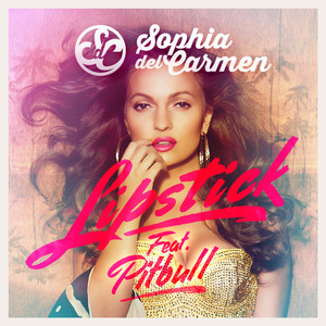 Sophia del Carmen feat. Pitbull - Lipstick